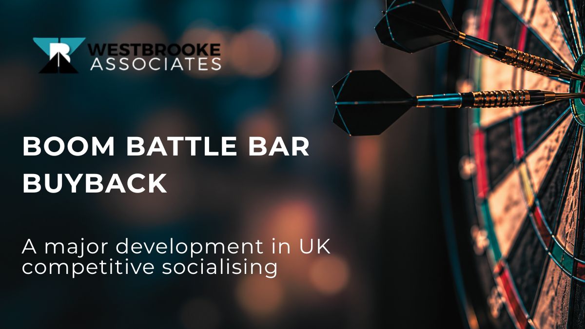 Westbrooke Associates Reports Boom Battle Bar Buyback in Deal Worth Up to £11m