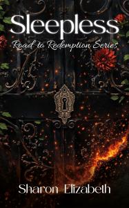 Sleepless: Road to Redemption Series by Sharon Elizabeth. Available now from Spines!