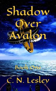 Author C. N. Lesley introduces a technologically dominated world of betrayal, survival, and rebellion in Shadow Over Avalon (Shadow Saga Book 1) Shadow Over Avalon (Shadow Saga)