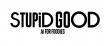 STOP SETTLING FOR PRETTY GOOD RESTAURANT RECOMMENDATIONS: STUPID GOOD LAUNCHES IN 20 U.S. MARKETS