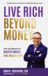 Noah Rosenfarb Releases 'Live Rich Beyond Money,' a Playbook for Life After Wealth