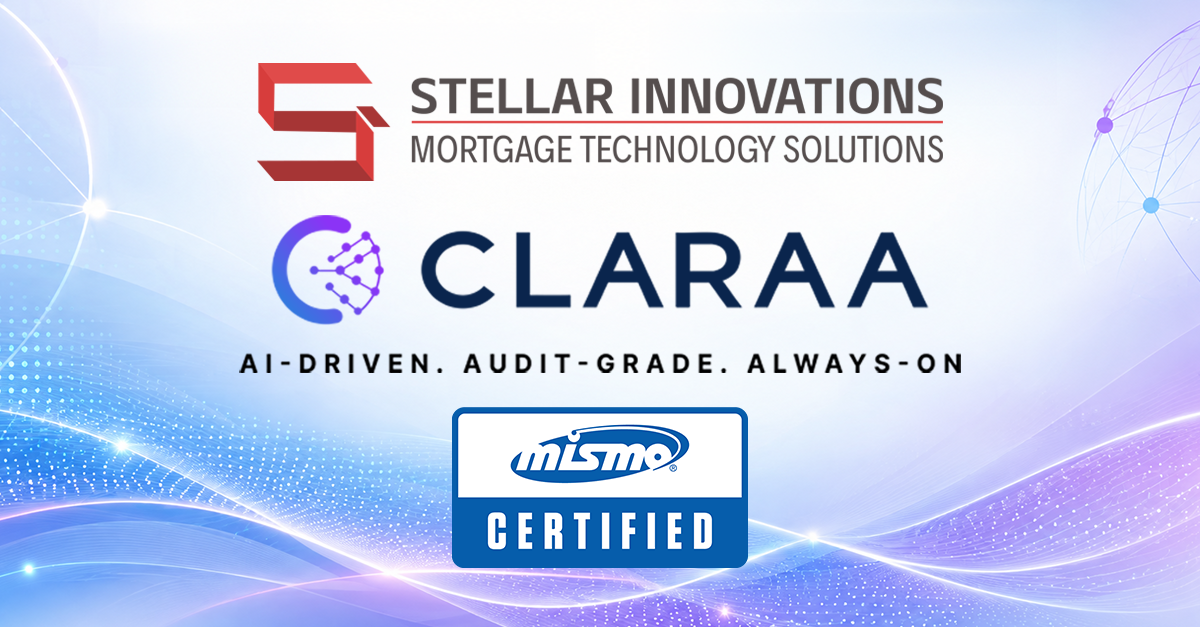 Stellar Innovations’ CLARAA Achieves MISMO Product Certification