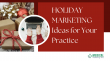 Medical Marketing Whiz Shares 9 Holiday Marketing Ideas for Med Spas to Fill the Schedule and Set Up a Strong 2027