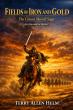 Fields of Iron and Gold: The Cotton Merrill Saga