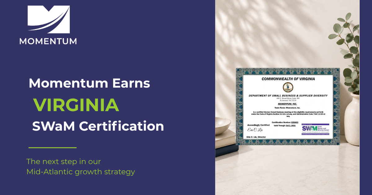 Momentum, Inc. Marks Next Step in Growth Strategy with Virginia SWaM Certification