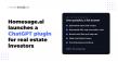 Homesage.ai launches a ChatGPT plugin for real estate investors