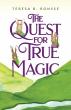 Enchanting New Animal Fantasy Novel The Quest for True Magic Explores Courage, Wonder, and the Power of Trust