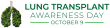 NATIONAL LUNG TRANSPLANT AWARENESS DAY: LIVED EXPERIENCES AND CRITICAL PATIENT EDUCATION ON FRIDAY, OCTOBER 9, 2026