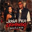 GABBY B AND MC RD BRING SÃO PAULO'S BAILE FUNK ENERGY TO NEW SINGLE 'JOGA PRA CRIMINOSO'
