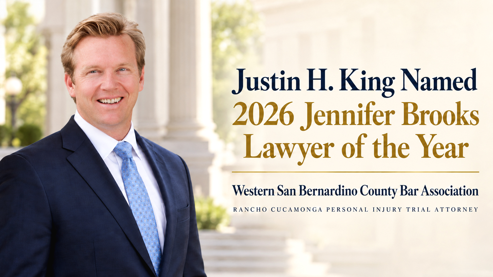 Justin H. King Receives 2026 Jennifer Brooks Lawyer of the Year Award From Western San Bernardino County Bar Association