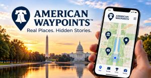 What if exploring American history felt more like an adventure than a history lesson? Washington DC, DC, American Waypoints, Heritage tourism, tourism, mobile app