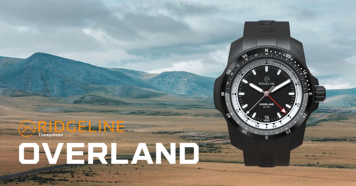 Ridgeline Timepieces Opens Preorders for the Overland, a Swiss Automatic GMT Watch Built for Adventure
