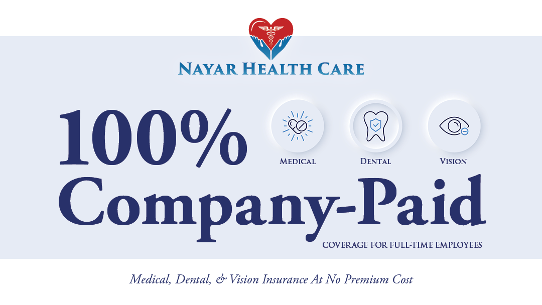 Nayar Health Care & Hospice Absorbs 87% Insurance Increase So Full-Time Staff Pay $0 Premiums