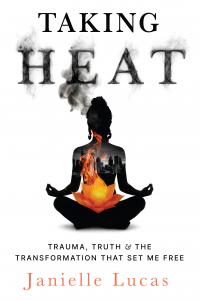 Ballast Books is proud to announce the publication of Taking Heat: Trauma, Truth & The Transformation that Set Me Free by Janielle Lucas, available on October 13, 2026 Taking Heat cover