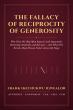 Frank Igwealor's New Book 'The Fallacy of Reciprocity of Generosity' Discusses Why the People We Help Turn Against Us