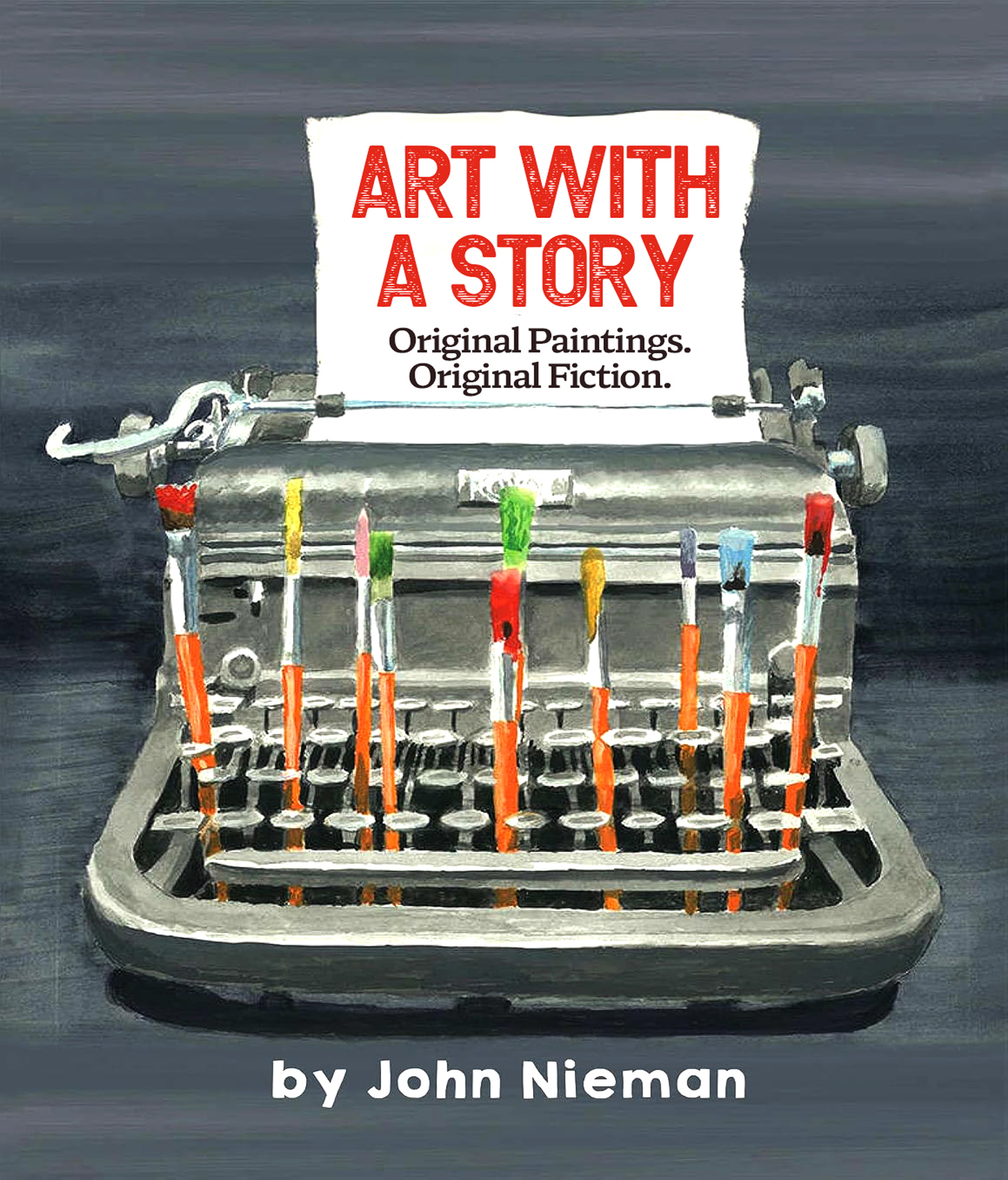 John Nieman Launches “ART WITH A STORY”, a Creative Meeting of Art and Fiction