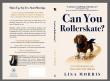 From Broadway to Wall Street: Lisa Morris Reveals Why It’s Never Too Late to Reinvent Yourself in 'Can You Rollerskate?'