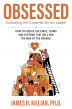 Amazon bestseller Obsessed: Cultivating the Customer-Driven Leader is now available