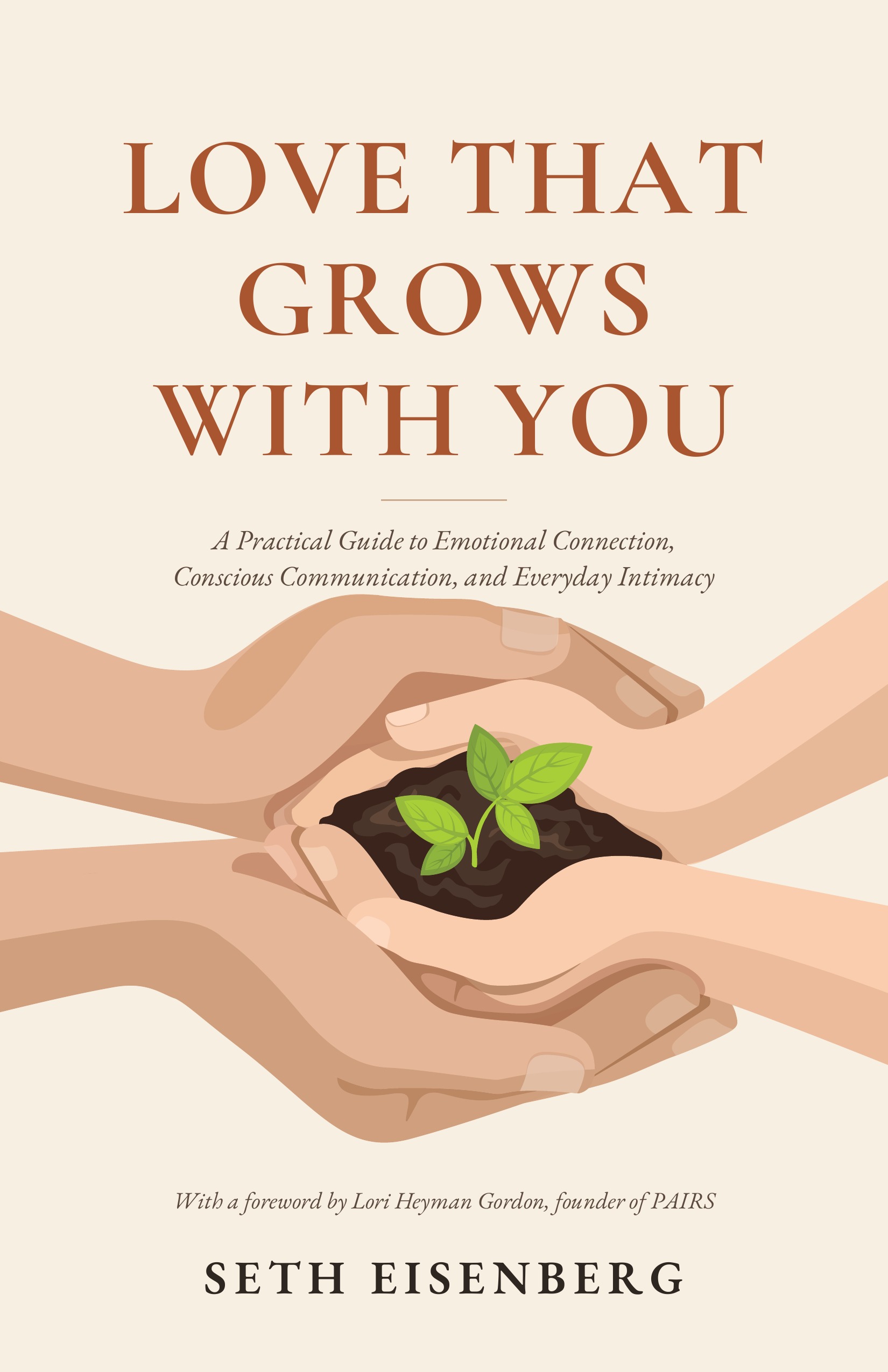PAIRS Foundation Releases Revised Second Edition of Love That Grows With You by Seth Eisenberg