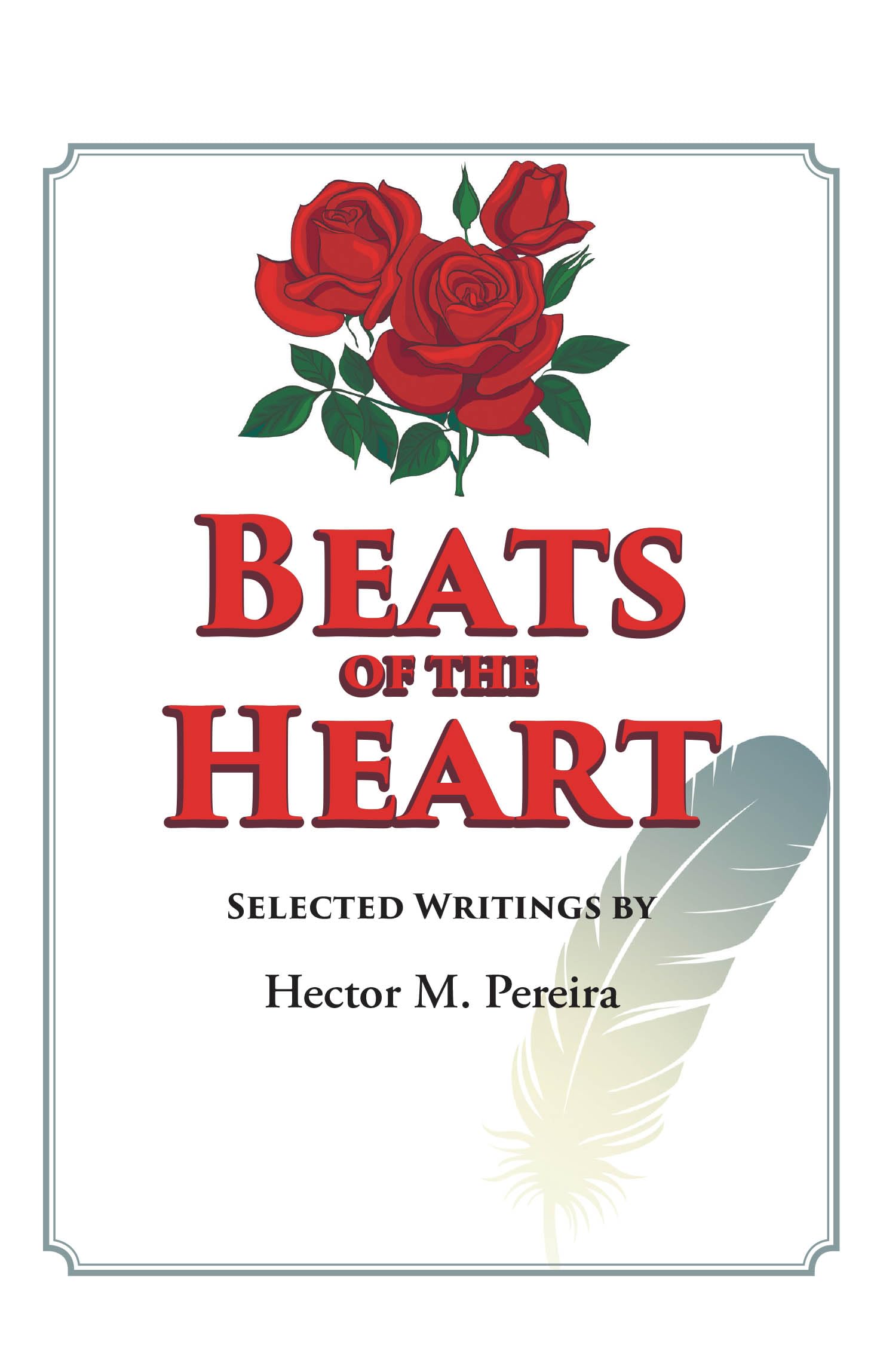 Beats of the Heart: Selected Writings Explores Romantic Loss Alongside Faith and Family