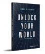 New Book ‘Unlock Your World’ Shows Why Kindness Is Essential to Strong Leadership