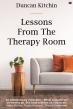 30 Years, 91 Lessons: What the Therapy Room Taught Duncan Kitchin