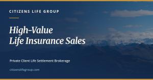 Citizens Life Group branded card with a mountain landscape and the title High-Value Life Insurance Sales.