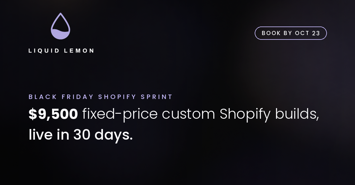 Liquid Lemon Opens Fixed-Price 30-Day Shopify Storefront Program Ahead of 2026 Black Friday