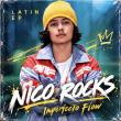 NICO 'ROCKS' CALERO CELEBRATES HIS 10TH SOLO RELEASE WITH DEBUT LATIN EP 'IMPERFECTO FLOW'