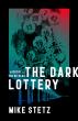 The Dark Lottery: Jackpot... You're Dead Pits one man’s fear of chance against a possible killing