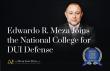 Fort Worth, TX Criminal Defense Attorney Edwardo R. Meza Joins the National College for DUI Defense