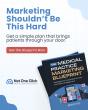 Medical Practice Marketing: Free Blueprint Helps Practices Run Their Marketing as One System