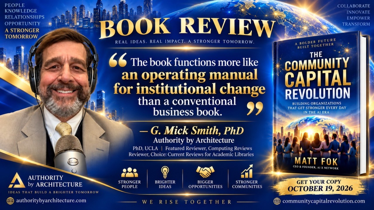 The Community Capital Revolution Called an “Operating Manual for Institutional Change” in G. Mick Smith Review