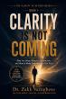 Mississippi Broker and Author Dr. Zakk Varughese Releases 'Clarity Is Not Coming,' a Book for the Chronically Undecided