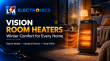 LM Electronics Highlights Vision Room Heater Options for Winter Comfort in Bangladesh