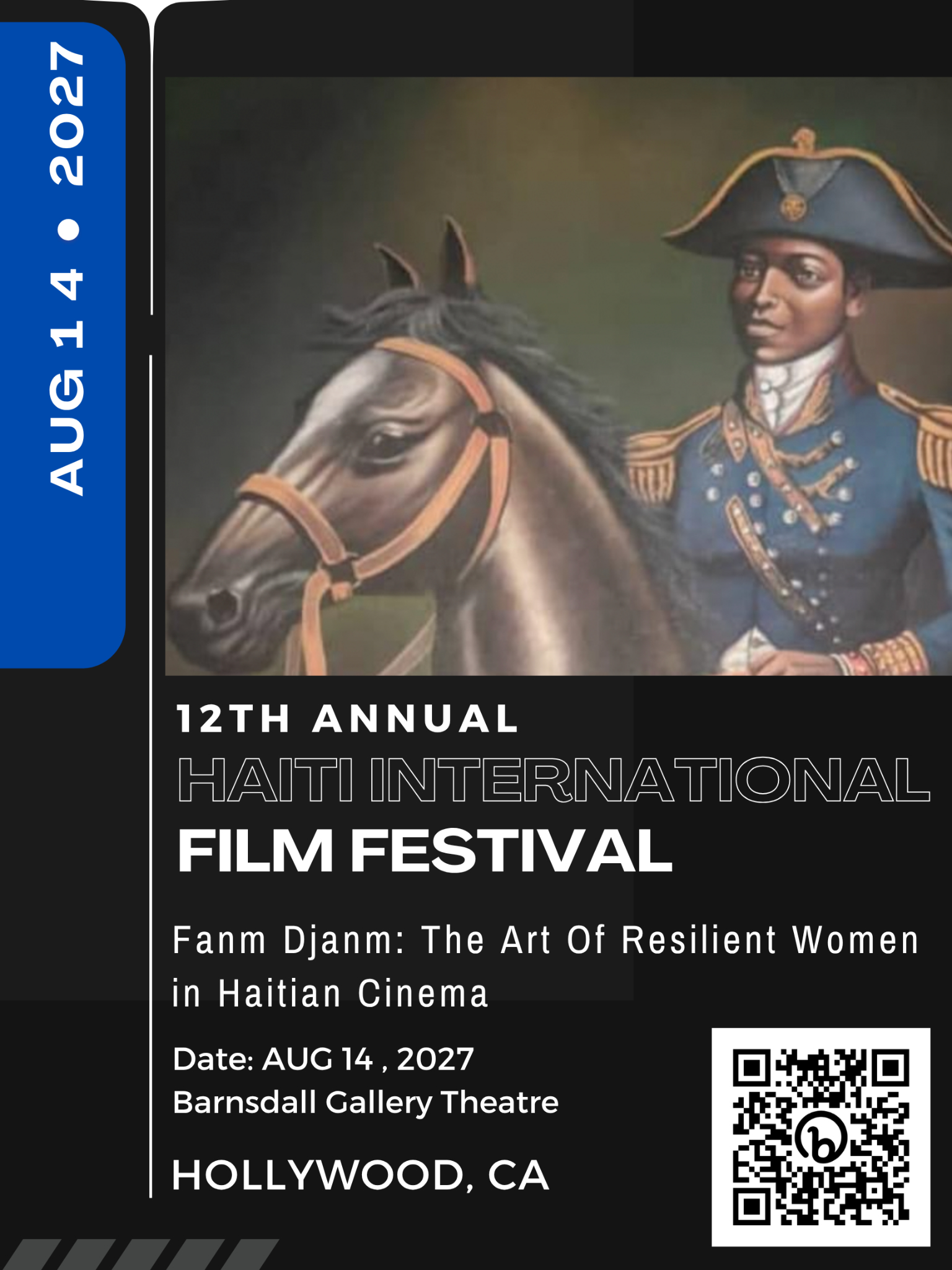 12TH ANNUAL HAITI INTERNATIONAL FILM FESTIVAL CALLS FOR SUBMISSIONS Celebration of Haitian Diasporic Film Bows 8/14/27