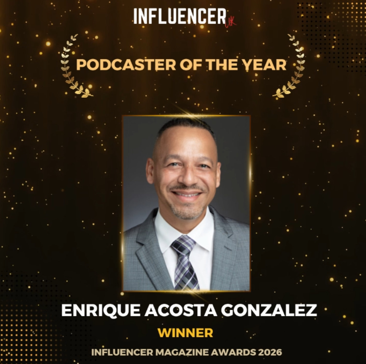 Enrique Acosta Gonzalez Wins ‘Podcaster of the Year’ at Influencer Magazine Awards 2026