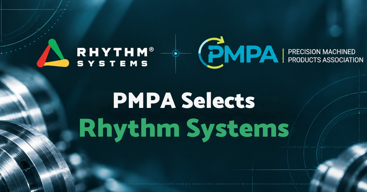 Precision Machined Products Association Selects Rhythm Systems to Bring its Strategic Growth Plan to Life