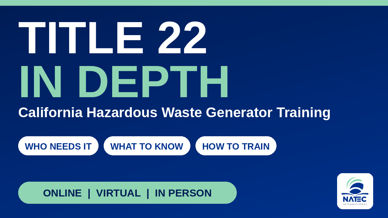NATEC Brings California Title 22 Hazardous Waste Training Online