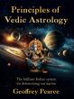 Ancient Indian Wisdom Comes to Life in Geoffrey Pearce’s New American Edition of Principles of Vedic Astrology