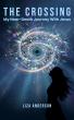 Liza Anderson Releases The Crossing: A Memoir of Her Life-Threatening Medical Crisis and Profound Spiritual Experience