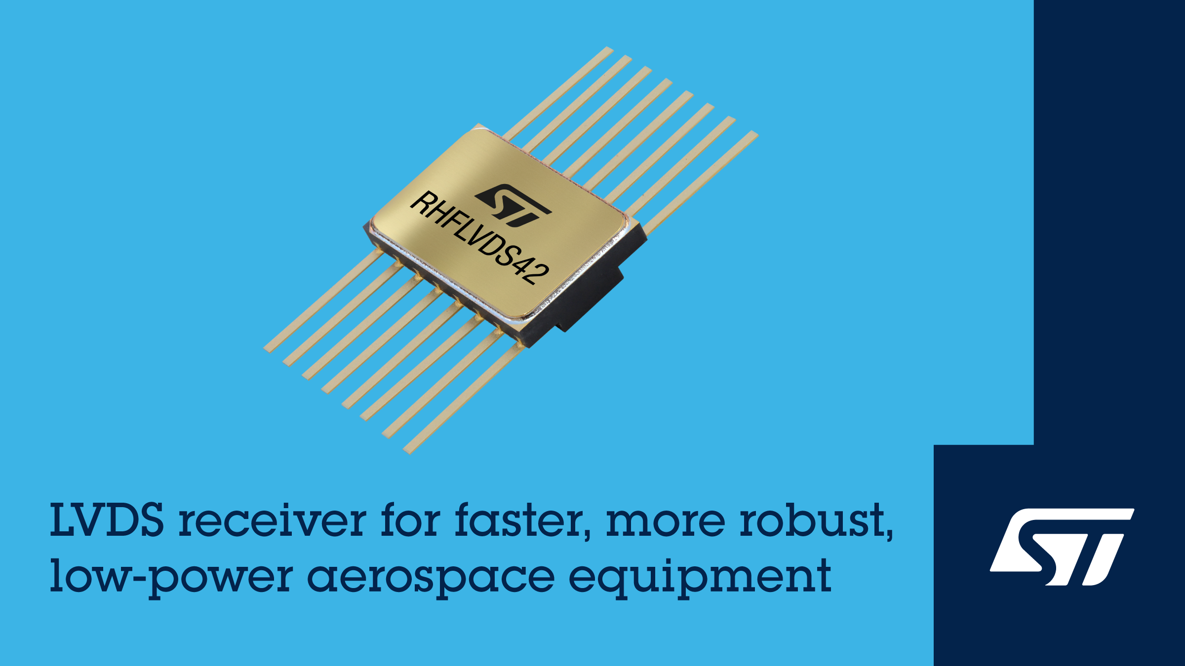 STMicroelectronics expands space-grade portfolio with QML-V qualified quad LVDS receiver