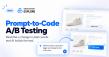 Omniconvert Explore Adds Prompt-to-Code A/B Testing, So Anyone Can Test a Website Change Without a Dev