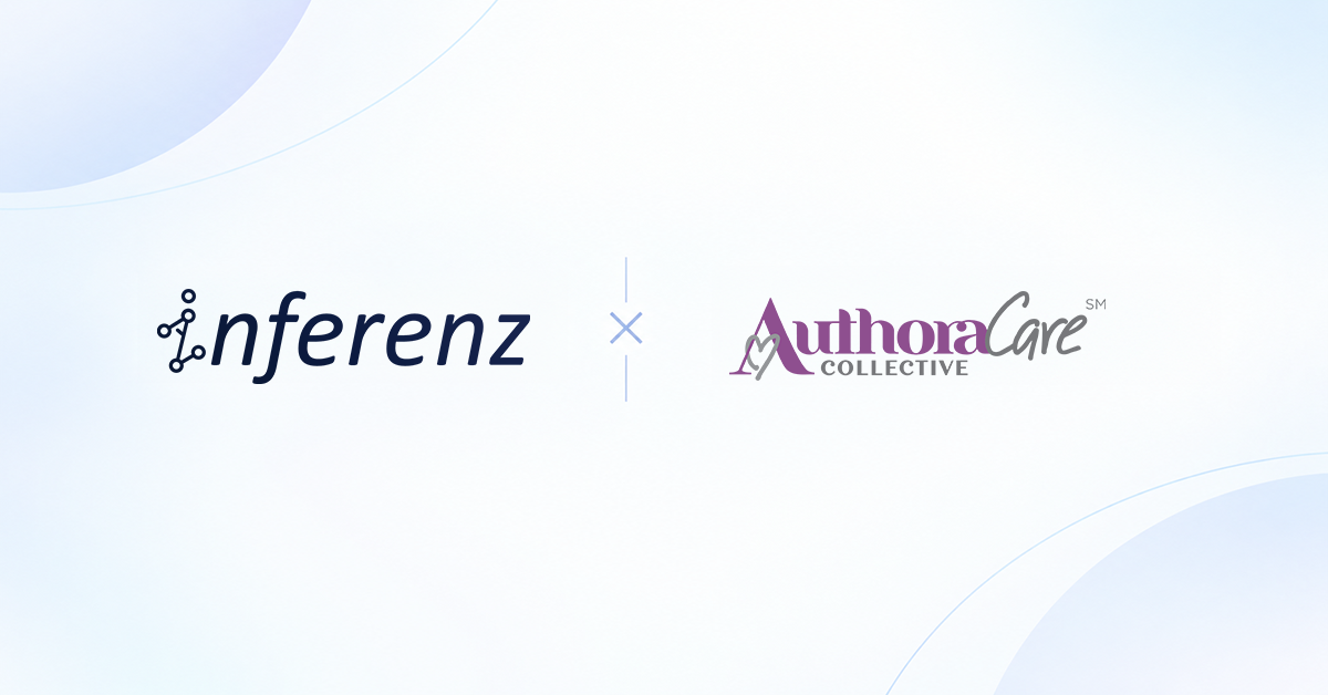 AuthoraCare and Inferenz Collaborate to Advance Patient Access, Engagement, and Care Coordination Through Data and AI