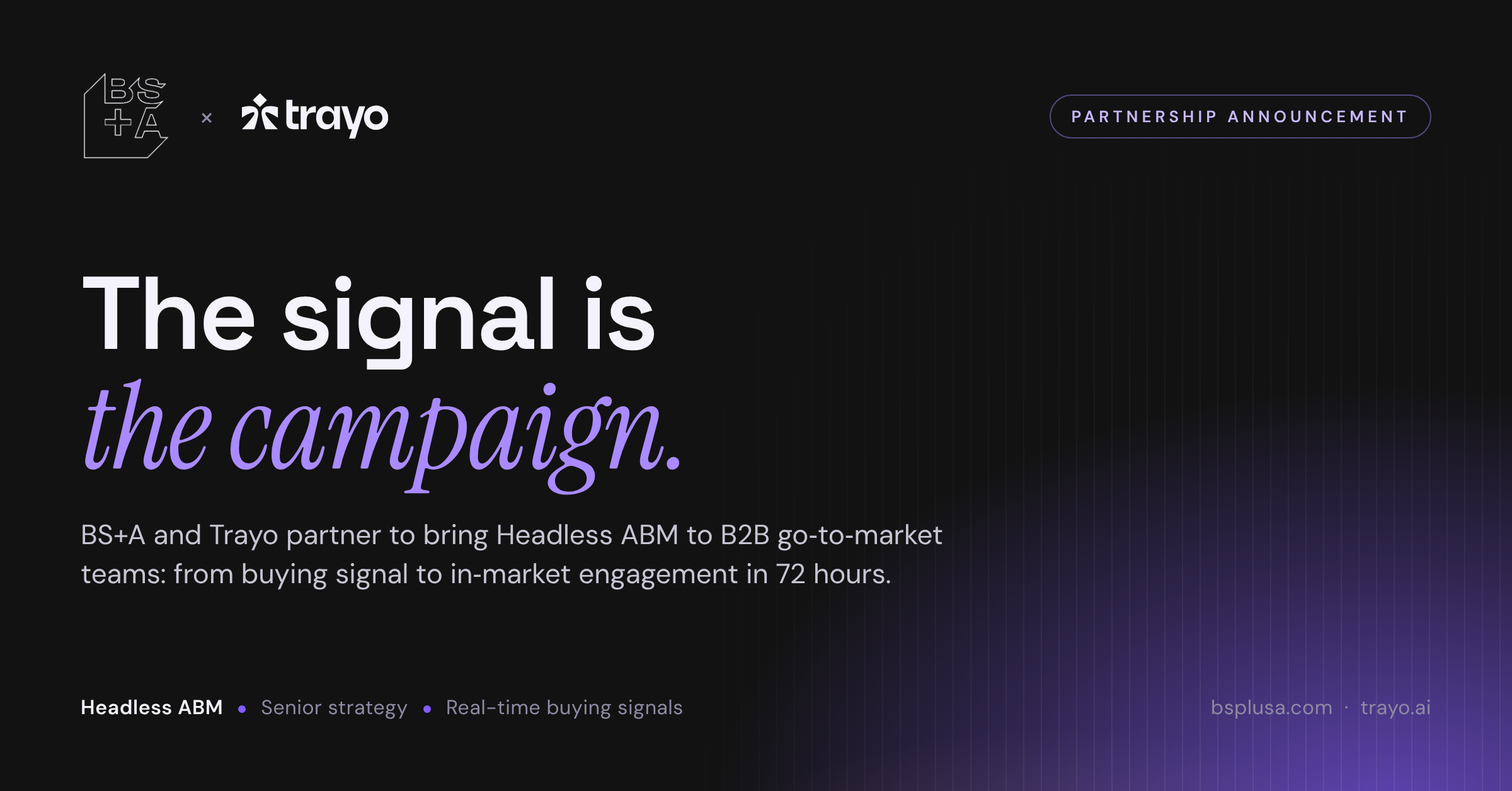 BS+A Partners with Trayo to Bring Real-Time Buying Signals to Its ABM Clients and Headless ABM Platform