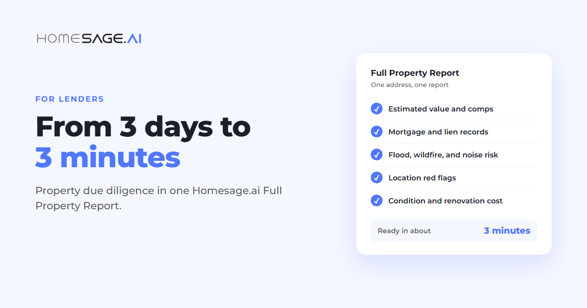 From 3 Days to 3 Minutes: How Homesage.ai Cut Property Due Diligence for Lenders