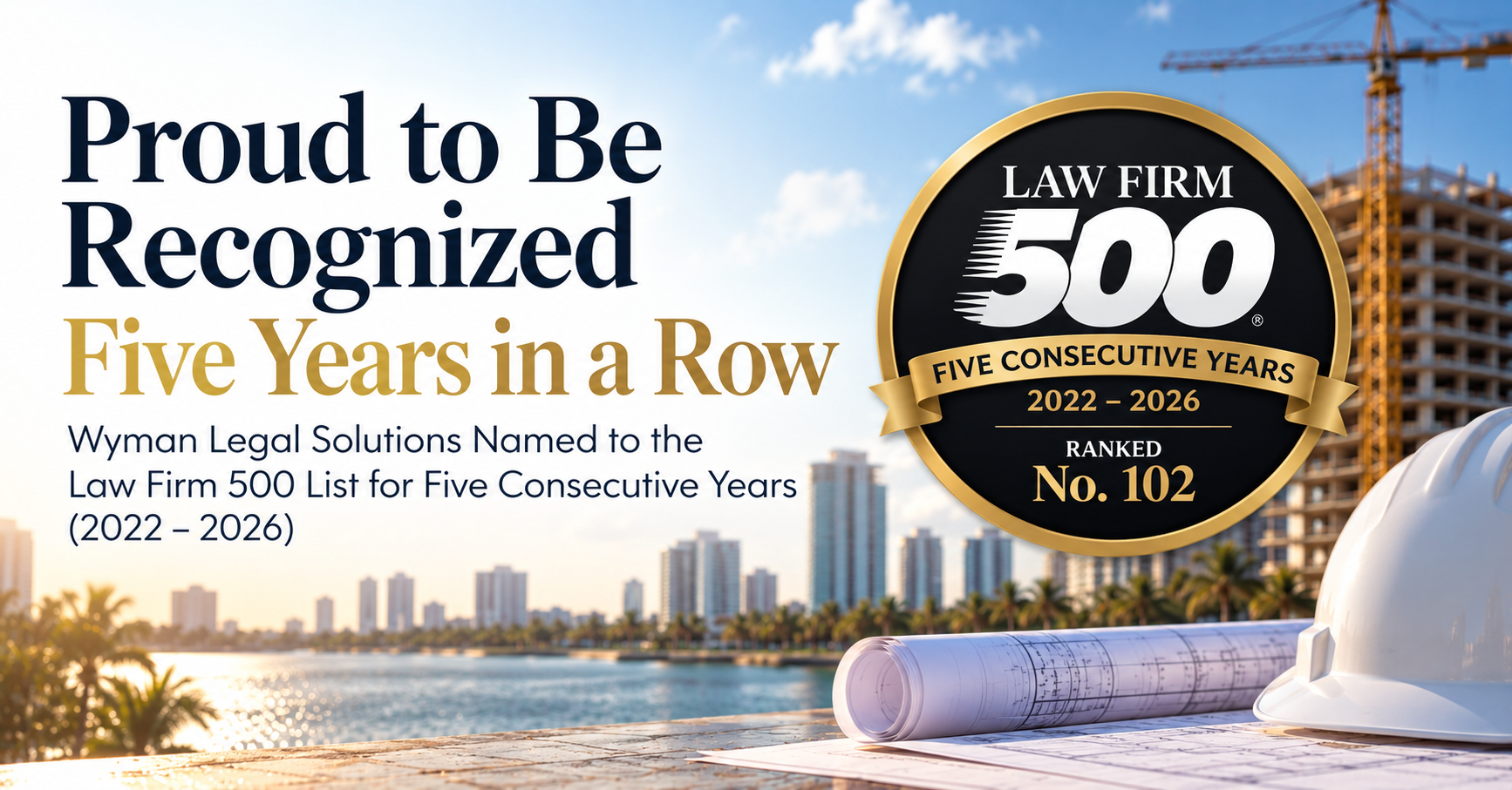 Wyman Legal Solutions Named to Law Firm 500 for Fifth Consecutive Year, Ranks No. 102 Nationwide