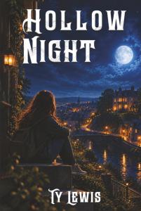 The Hollow Night: A Dark Fantasy of Witches, Vampires, and the Unkind by Ty Lewis