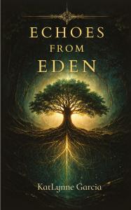 In an era marked by burnout, spiritual fatigue, and identity confusion, author KatLynne Garcia releases her new book, “Echoes from Eden,” published by Spines