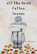 Author Morgan Blair Releases 'All the Dead Fallen Leaves,' a Psychological Novel Focused on Violence Prevention